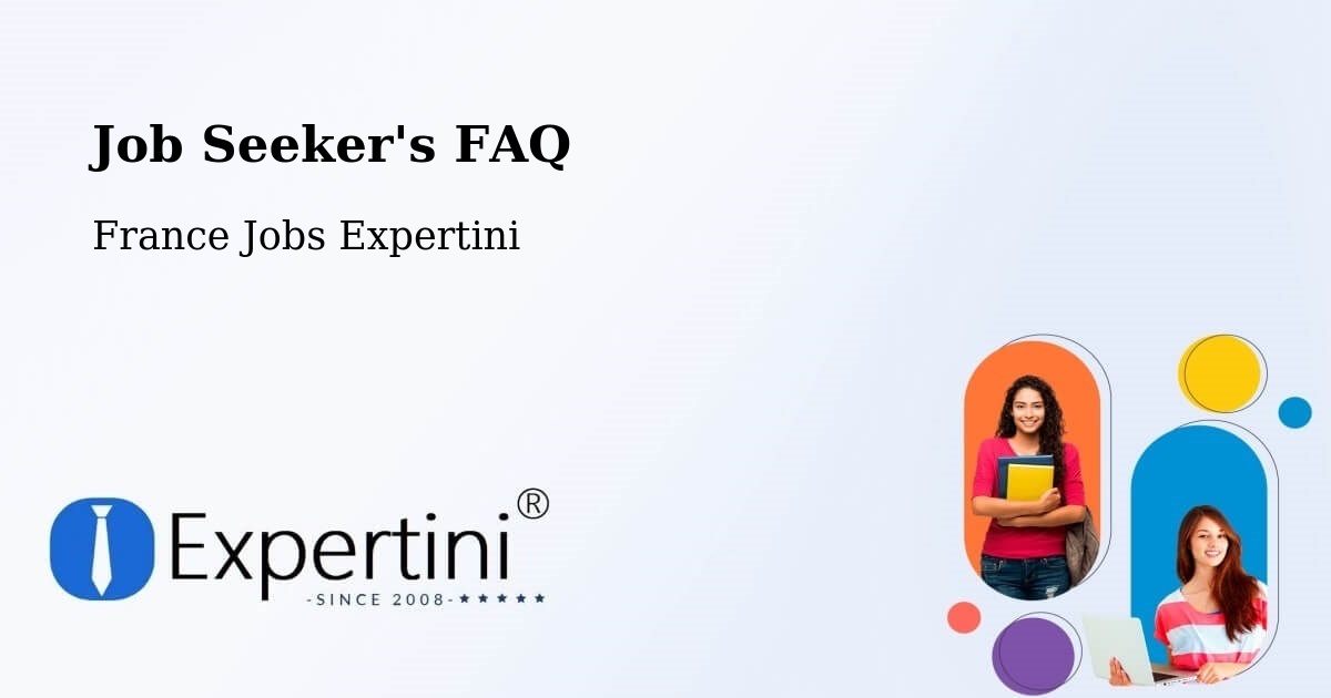 Job Seeker FAQ – Blauzac - France Jobs Expertini